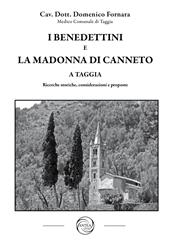 I benedettini e la Madonna di Canneto a Taggia. Ricerche storiche, considerazioni e proposte