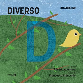 Diverso. Ediz. a colori - Fabrizio Acanfora - Libro effequ 2022, Scatoline | Libraccio.it