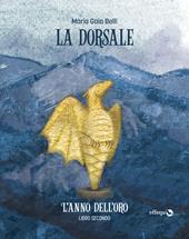 L'anno dell'oro. La dorsale. Vol. 2