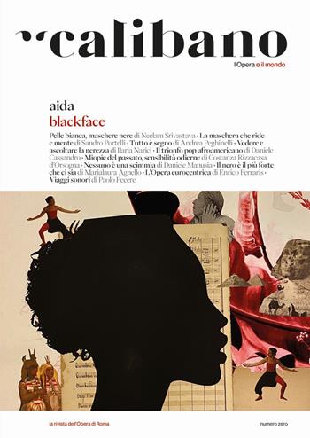 Calibano. L'Opera e il mondo. Vol. 0: Aida. Blackface  - Libro effequ 2023 | Libraccio.it
