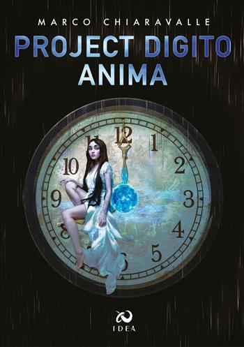 Project Digito. Anima - Chiaravalle Marco - Libro Immagina Di Essere Altro 2021 | Libraccio.it