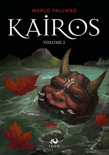 Kairos. Vol. 2 - Marco Palumbo - Libro Immagina Di Essere Altro 2024 | Libraccio.it