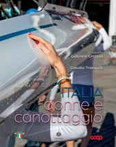 Italia, donne e canottaggio. Ediz. a colori