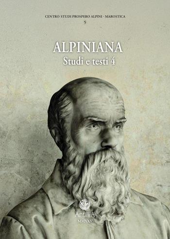 Alpiniana. Studi e testi. Vol. 4  - Libro Antilia 2025 | Libraccio.it