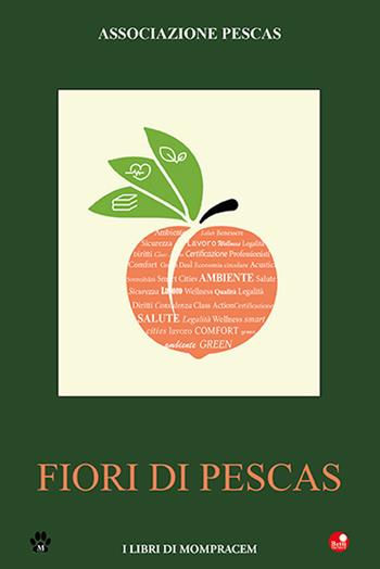 Fiori di Pescas. Buone idee e buone pratiche per la cultura dell'ambiente e della salute  - Libro Betti Editrice 2020, Nysiros | Libraccio.it