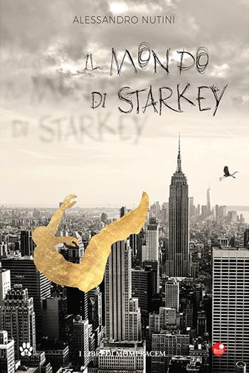 Il mondo di Starkey - Alessandro Nutini - Libro Betti Editrice 2021 | Libraccio.it