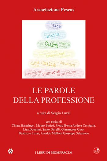 Le parole della professione  - Libro Betti Editrice 2022 | Libraccio.it