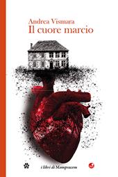 Il cuore marcio