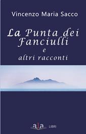 La punta dei fanciulli e altri racconti