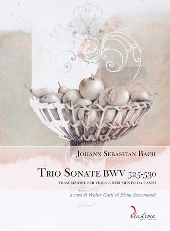 Trio Sonate BWV 525-530. Trascrizione per viola e strumento da tasto. Ediz. multilingue - Johann Sebastian Bach - Libro Diastema 2022, Euterpe | Libraccio.it