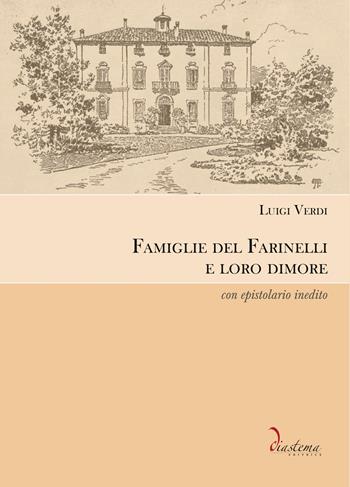 Famiglie del Farinelli e loro dimore. Con epistolario inedito - Luigi Verdi - Libro Diastema 2026, Tersicore | Libraccio.it