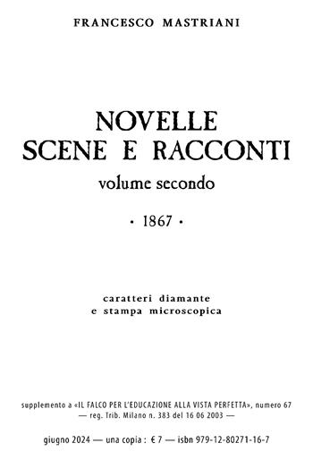Novelle scene e racconti. 1867. Vol. 2 - Francesco Mastriani - Libro Consulenze Gioviali.it 2025 | Libraccio.it
