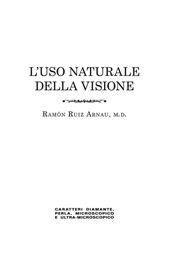 L'uso naturale della visione, in caratteri «diamante», «perla», «microscopico» e «ultra-microscopico» . Edizione in caratteri diamante e stampa microscopica. Ediz. speciale