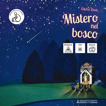 Mistero nel bosco. InBook - Giulia Zoso - Libro Argentodorato Editore 2022 | Libraccio.it
