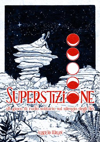 Superstizione. Un gioco di ruolo solitario sul silenzio degli dèi. Con plancia di gioco pieghevole - Alberto Furlan - Libro Nessundove 2024 | Libraccio.it