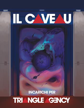 Il caveau: incarichi per Triangle Agency. 12 autori. 12 incarichi. 6 possibili assassini. 3 capitani pirata. 10000 ratti. Pizza a volontà e 1 strano cane  - Libro Nessundove 2025 | Libraccio.it