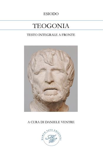 Teogonia. Testo greco a fronte. Ediz. integrale - Esiodo - Libro Marco Saya 2021 | Libraccio.it