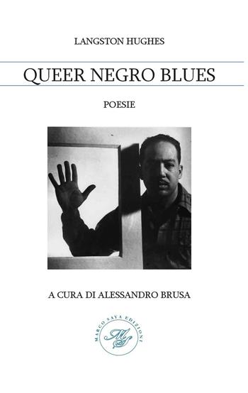 Queer negro blues - Langston Hughes - Libro Marco Saya 2023 | Libraccio.it