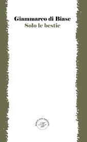 Solo le bestie