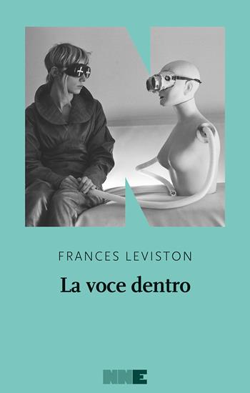 La voce dentro - Frances Leviston - Libro NN Editore 2021 | Libraccio.it