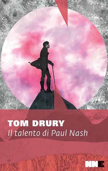 Il talento di Paul Nash - Tom Drury - Libro NN Editore 2022 | Libraccio.it