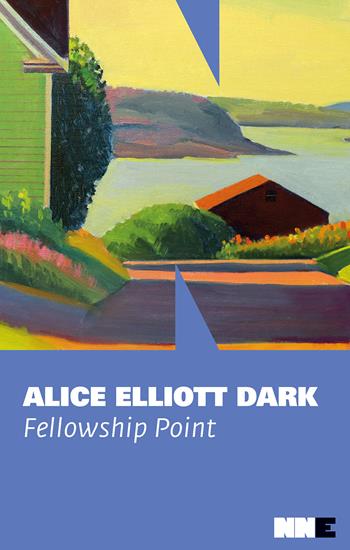 Fellowship point - Alice Elliott Dark - Libro NN Editore 2022, La stagione | Libraccio.it