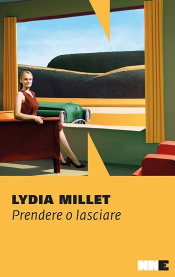 Prendere o lasciare - Lydia Millet - Libro NN Editore 2023, La stagione | Libraccio.it
