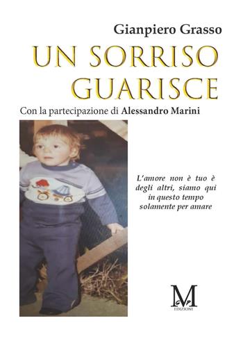Un sorriso guarisce - Gianpiero Grasso - Libro GPM 2023 | Libraccio.it