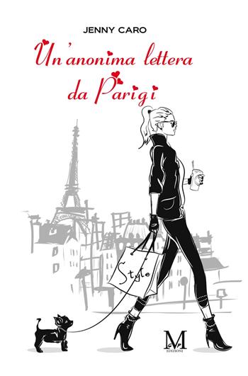 Un'anonima lettera da Parigi - Jenny Caro - Libro GPM 2022 | Libraccio.it