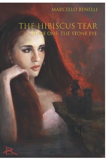 The Stone eye. The hibiscus tear. Vol. 1 - Marcello Benelli - Libro GPM 2023 | Libraccio.it