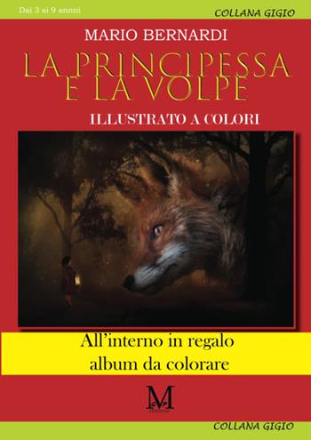 La principessa e la volpe - Mario Bernardi - Libro GPM 2023 | Libraccio.it