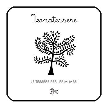 Neonatessere. Le tessere per i primi mesi - Virginia Biagi, Francesca Papaleo - Libro pièdimosca 2020, Strappi | Libraccio.it