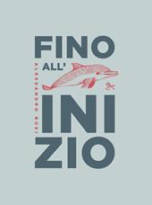 Fino all'inizio