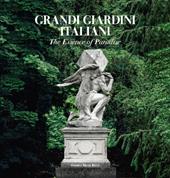 Grandi giardini italiani. The essence of Paradise. Ediz. inglese