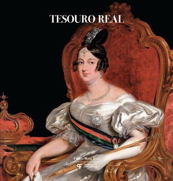 Tesouro real. A coleção do Palácio Nacional da Ajuda - José Alberto Ribeiro, Giuseppe Scaraffia - Libro Franco Maria Ricci 2024 | Libraccio.it