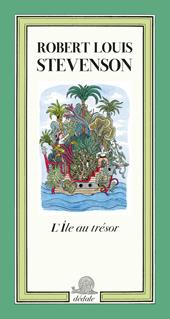 L'île au trésor. Ediz. illustrata