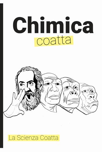 La chimica coatta - Paolo Barucca, Letizia Scacchi, Marco Carlotti - Libro Momo Edizioni 2022 | Libraccio.it