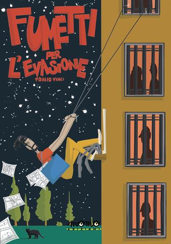 Fumetti per l'evasione - Tonio Vinci - Libro Momo Edizioni 2024, Estranei | Libraccio.it