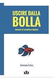 Uscire dalla bolla