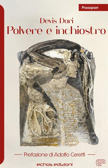 Polvere e inchiostro - Devis Dori - Libro Echos Edizioni 2022 | Libraccio.it