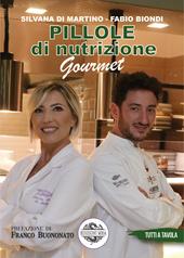 Pillole di nutrizione gourmet