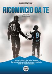 Ricomincio da te. Dal 1987 al 2023: due «primi» scudetti. Due generazioni, due città, due epoche a confronto. Unite da una sola passione