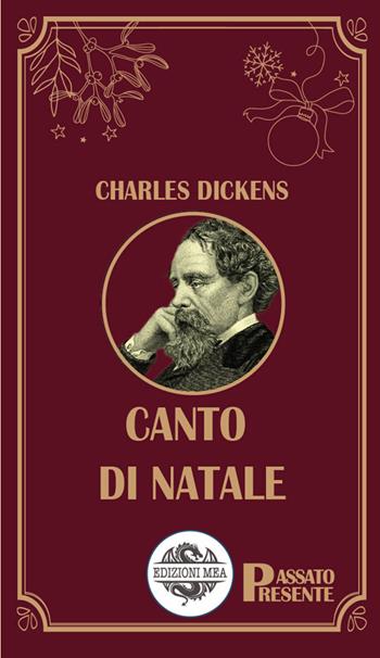 Canto di Natale - Charles Dickens - Libro Edizioni Mea 2025, Passatopresente | Libraccio.it