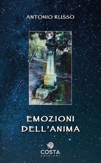 Emozioni dell'anima - Antonio Russo - Libro Costa 2021 | Libraccio.it