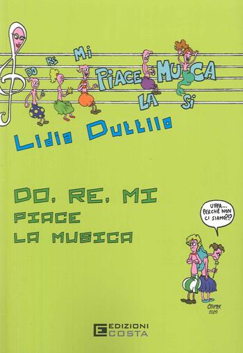 Do, Re, Mi piace la musica  - Libro Costa 2024 | Libraccio.it
