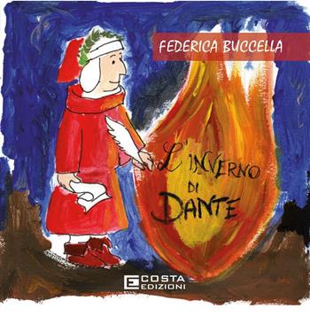 L'inverno di Dante. Ediz. per la scuola - Federica Buccella - Libro Costa Edizioni 2024 | Libraccio.it