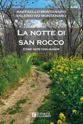 La notte di San Rocco. Come morì Gnilisande