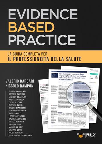 Evidence based practice. La guida completa per il professionista della salute  - Libro FisioScience 2021 | Libraccio.it