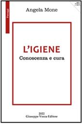 L'igiene. Conoscenza e cura