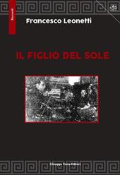 Il figlio del sole. Ediz. a caratteri grandi